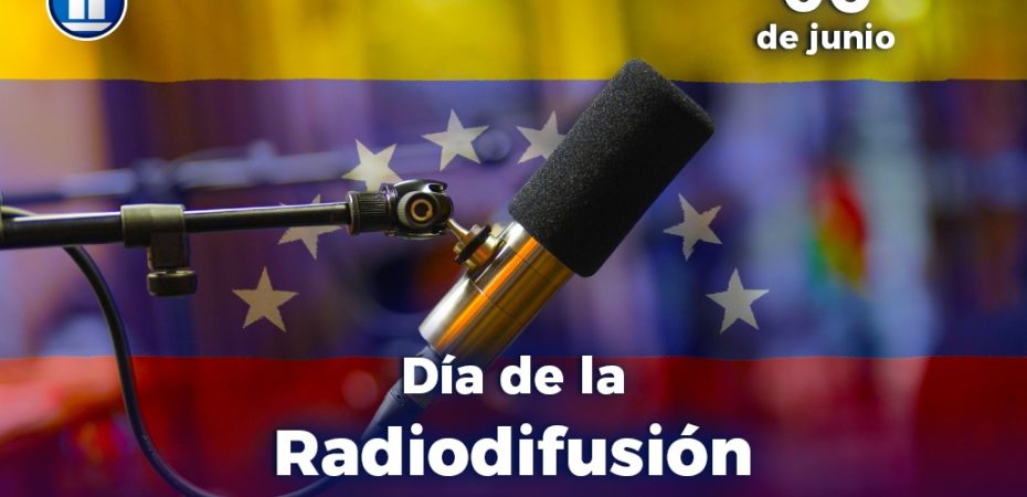 El 6 de junio se celebra el Día de la Radiodifusión en Venezuela