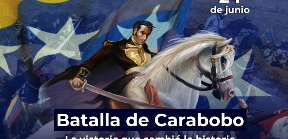 Se cumplen 203 años de la decisiva Batalla de Carabobo