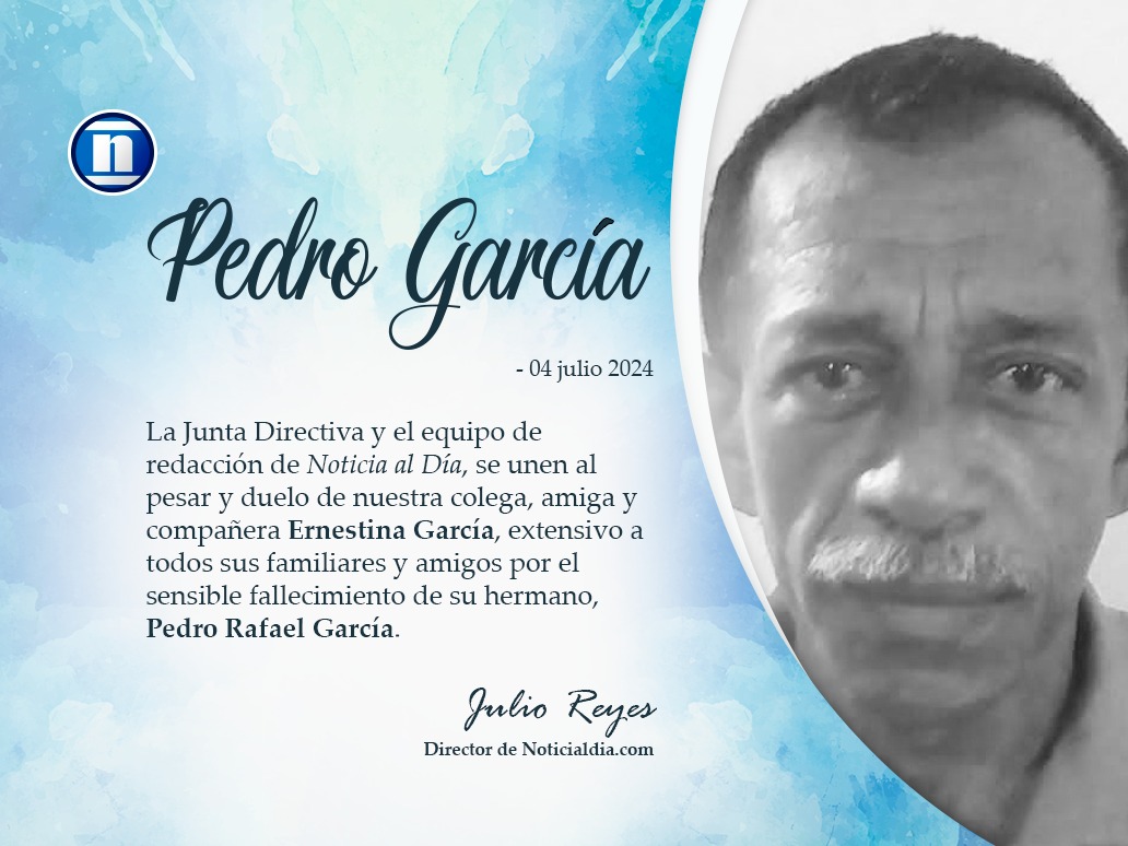 Noticia al Día lamenta el sensible fallecimiento de Pedro Rafael García, hermano de nuestra querida compañera Ernestina García