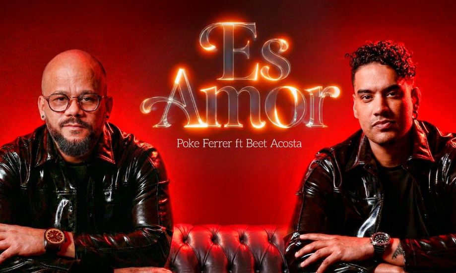 José “Poke” Ferrer lanza “Es amor”, su primer sencillo como productor en la voz de Beet Acosta